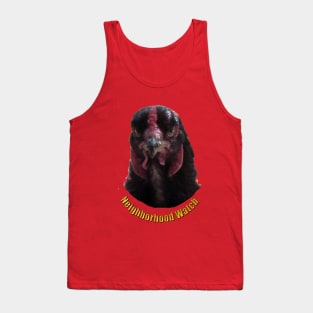 Neighborhood Watch (Chicken) Tank Top